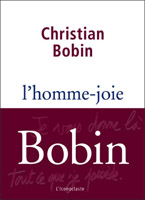 Christian Bobin - L'homme-joie