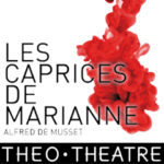 Les caprices de Marianne, au Théo Théâtre 2