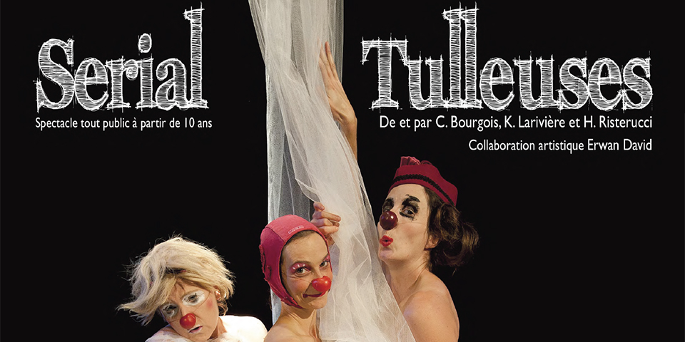 Serial Tulleuses