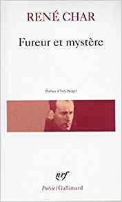René Char Fureur et Mystère