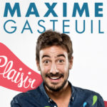 Maxime Gasteuil - "Plaisir de vivre" au Théâtre le Sentier des Halles 2