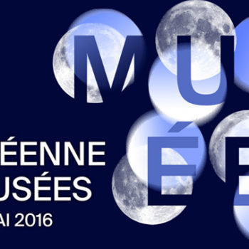 Nuit Européenne des Musées 2016