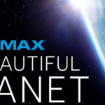A Beautiful Planet - IMAX Geode