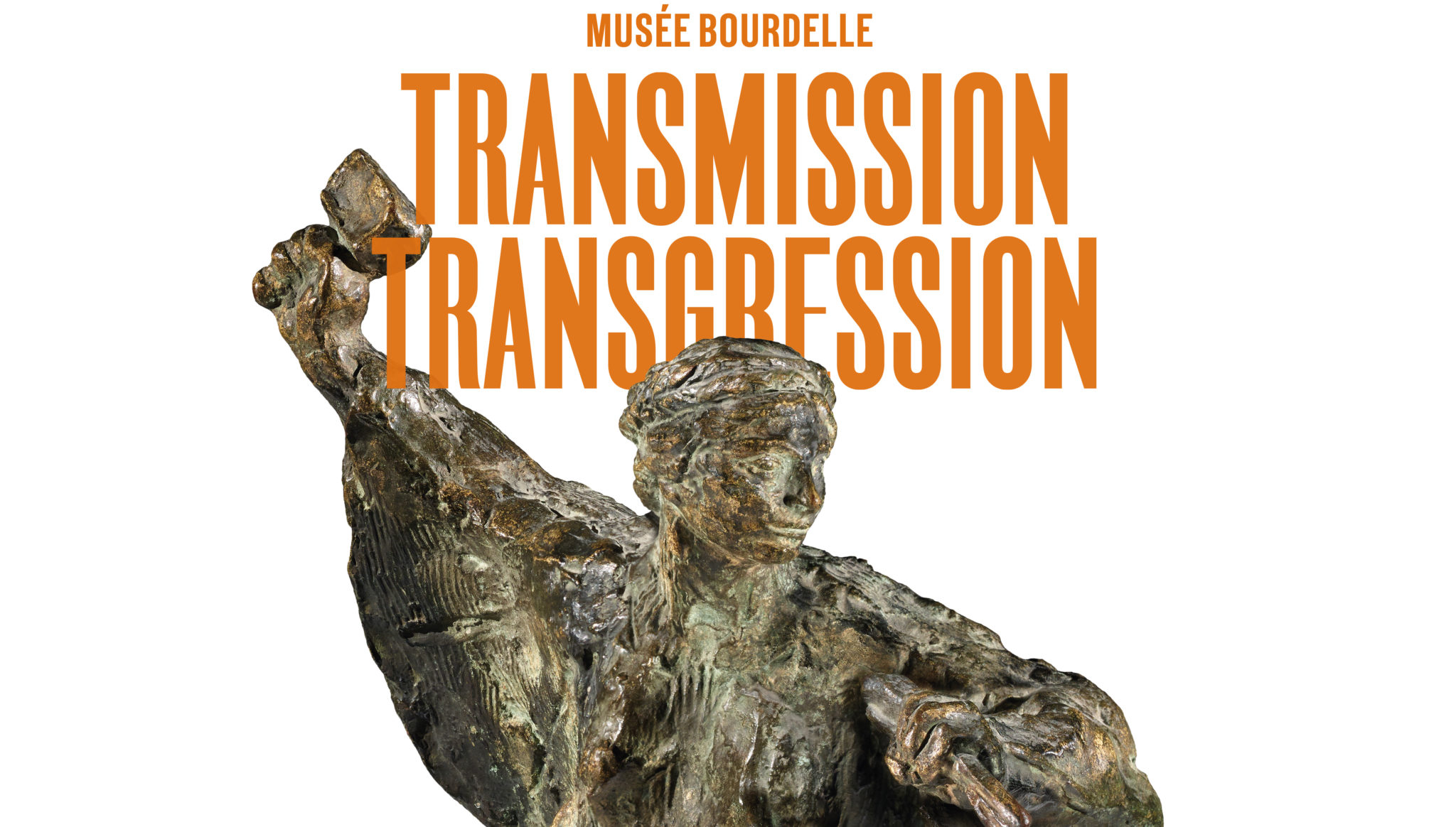 Exposition Transmission / Transgression au musée Bourdelle