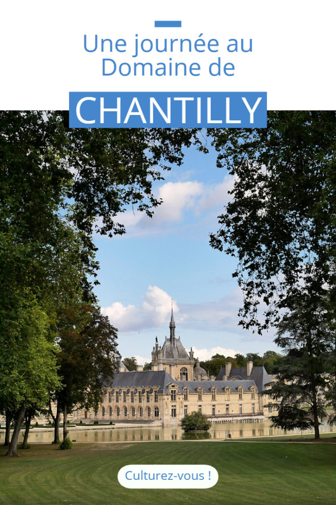 Une journée au Domaine de Chantilly 1