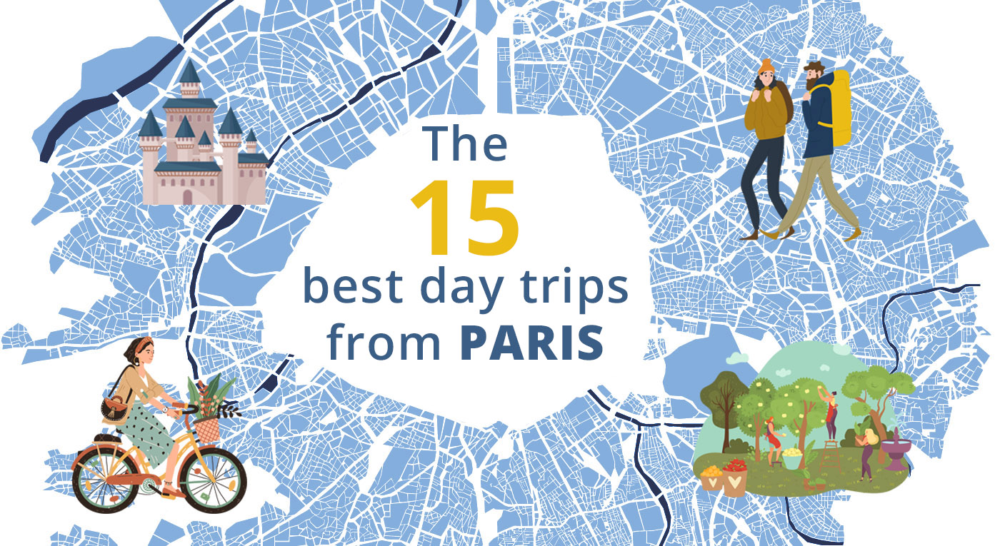 Uafhængig aktivt ru The 15 best day trips from Paris : Hiking, biking, sightseeing