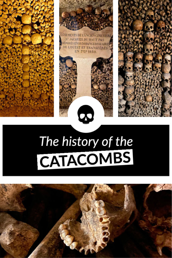 The history of the Catacombs