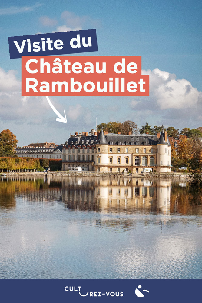 Visite du château de Rambouillet