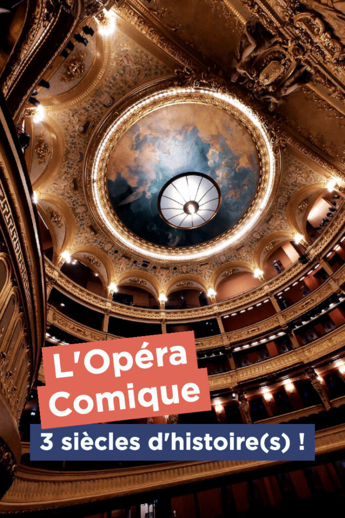 L'histoire de l'Opéra-Comique de Paris