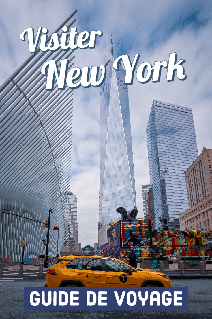 Visiter New York, guide de voyage