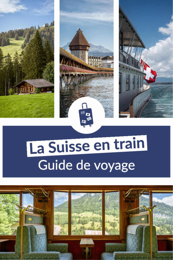 La Suisse en train, guide de voyage