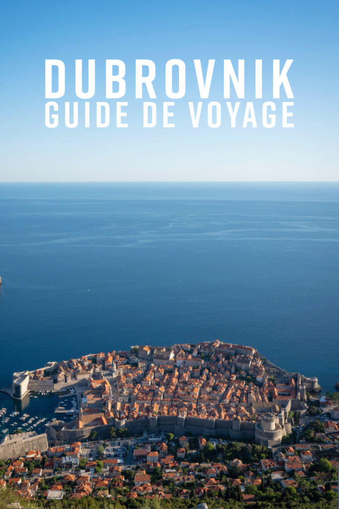 Dubrovnik, guide de voyage