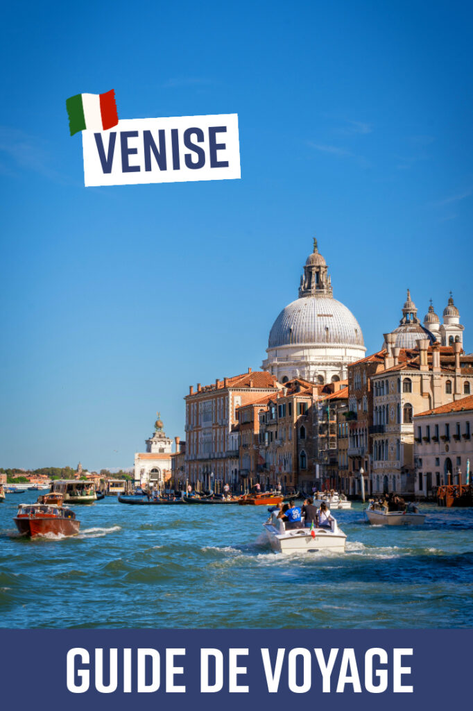 Venise guide de voyage