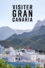 Visiter Gran Canaria