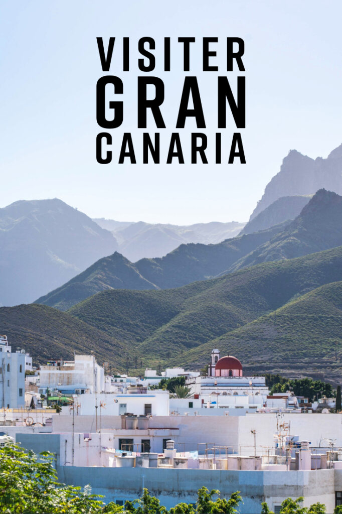 Visiter Gran Canaria