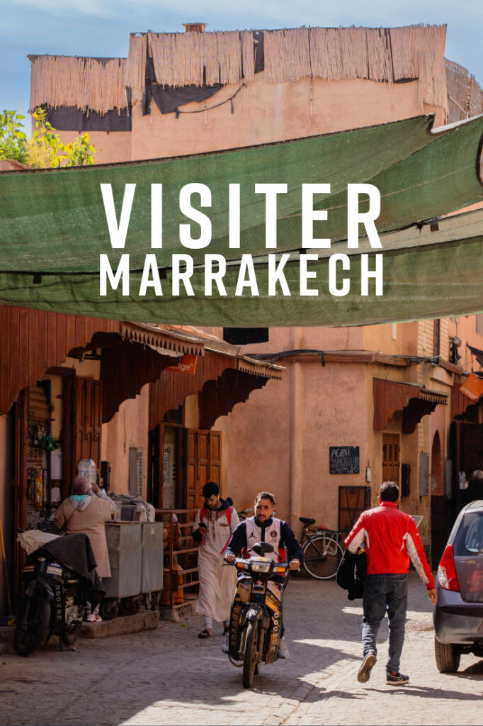 Visiter Marrakech