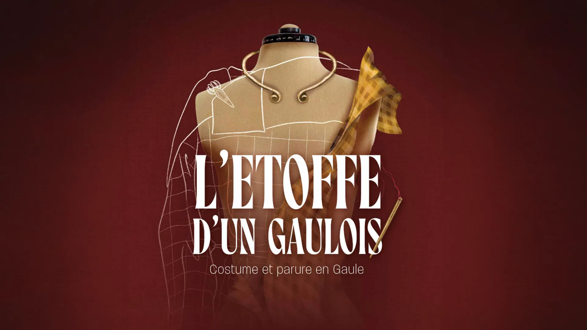 Exposition l'étoffe d'un gaulois au musée de Gergovie